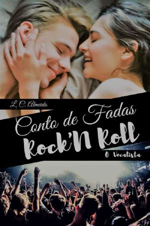 [Black Road Livro 01] • Conto de Fadas Rock'n Roll: O vocalista